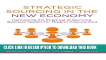 [PDF] Strategic Sourcing in the New Economy: Harnessing the Potential of Sourcing Business Models