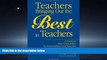 READ book  Teachers Bringing Out the Best in Teachers: A Guide to Peer Consultation for