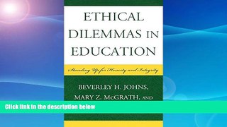 READ book  Ethical Dilemmas in Education: Standing Up for Honesty and Integrity  FREE BOOOK ONLINE
