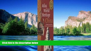 READ FULL  Atlas of World Heritage: China (Cultural China)  Premium PDF Online Audiobook