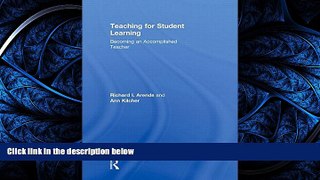FREE PDF  Teaching for Student Learning: Becoming an Accomplished Teacher READ ONLINE