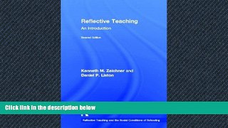 READ book  Reflective Teaching: An Introduction (Reflective Teaching and the Social Conditions of