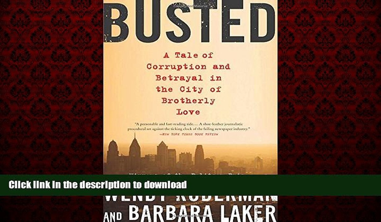 Best books  Busted: A Tale of Corruption and Betrayal in the City of Brotherly Love