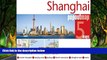 READ NOW  Shanghai PopOut Map: pop-up city street map of Shanghai city center - folded pocket size