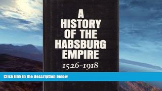 READ book  A History of the Habsburg Empire 1526-1918, Revised Edition  FREE BOOOK ONLINE
