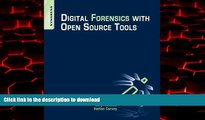 Best books  Digital Forensics with Open Source Tools online to buy