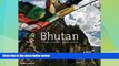 Big Deals  Bhutan: The Land of Serenity  Full Read Best Seller