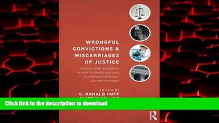 Read books  Wrongful Convictions and Miscarriages of Justice: Causes and Remedies in North