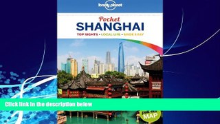 Big Deals  Lonely Planet Pocket Shanghai (Travel Guide)  Full Ebooks Best Seller