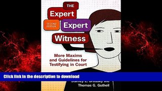Best book  The Expert Expert Witness: More Maxims and Guidelines for Testifying in Court online