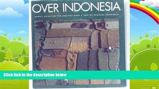 Books to Read  Over Indonesia: Aerial Views of the Archipelago  Best Seller Books Most Wanted