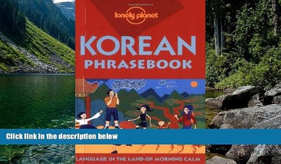 Deals in Books  Lonely Planet Korean Phrasebook (Lonely Planet Phrasebook: Korean)  Premium Ebooks