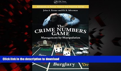 liberty books  The Crime Numbers Game: Management by Manipulation (Advances in Police Theory and