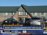 Latest: Suspect shot and killed after killing Show Low PD officer Tuesday