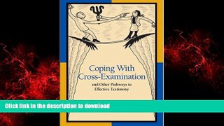 Read books  Coping with Cross-Examination and Other Pathways to Effective Testimony