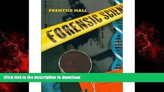 Read books  PRENTICE HALL FORENSIC SCIENCE STUDENT EDITION online for ipad