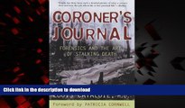 Buy books  Coroner s Journal: Forensics and the Art of Stalking Death online pdf