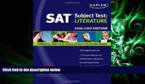 READ book  Kaplan SAT Subject Test: Literature, 2008-2009 Edition (Kaplan SAT Subject Tests: