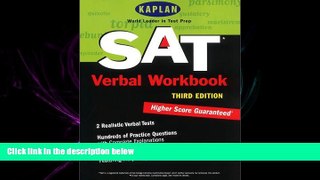 FREE DOWNLOAD  Kaplan SAT Verbal Workbook, Third Edition (Kaplan SAT Critical Reading Workbook)