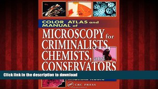 liberty book  Color Atlas and Manual of Microscopy for Criminalists, Chemists, and Conservators