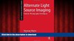 Best books  Alternate Light Source Imaging: Forensic Photography Techniques (Forensic Studies for