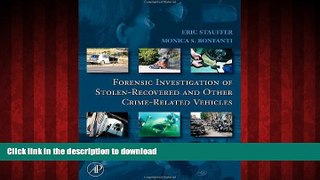 Read books  Forensic Investigation of Stolen-Recovered and Other Crime-Related Vehicles online for