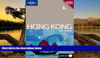 READ NOW  Lonely Planet Hong Kong De Cerca (Travel Guide) (Spanish Edition)  Premium Ebooks Online