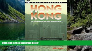 READ NOW  Hong Kong: Including Macau and Guangzhou (Moon Handbooks Hong Kong)  Premium Ebooks