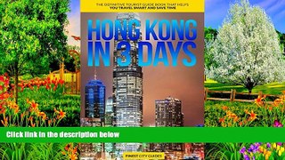 Deals in Books  Hong Kong in 3 Days: The Definitive Tourist Guide Book That Helps You Travel Smart