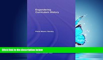 READ book  Engendering Curriculum History (Studies in Curriculum Theory Series)  BOOK ONLINE