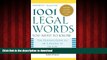 Best book  1001 Legal Words You Need to Know (1001 Words You Need to Know)
