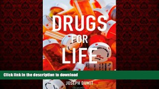 Read books  Drugs for Life: How Pharmaceutical Companies Define Our Health (Experimental Futures)