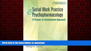 Read book  Social Work Practice and Psychopharmacology, Third Edition: A Person-in-Environment