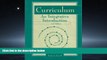 FREE DOWNLOAD  Curriculum: An Integrative Introduction (2nd Edition) READ ONLINE