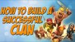 How To Build/Run A Successful Clan in Clash of Clans | TOP 10 Tips | Clash of Clans
