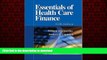 liberty books  Essentials of Health Care Finance, Fifth Edition (Essentials of Health Care Finance