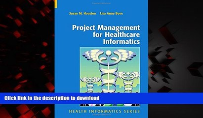 Best books  Project Management for Healthcare Informatics (Health Informatics) online to buy