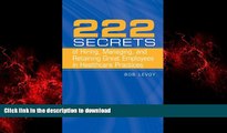 Best books  222 Secrets Of Hiring, Managing, And Retaining Great Employees In Healthcare Practices