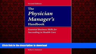 Buy book  The Physician Manager s Handbook:  Essential Business Skills for Succeeding in Health
