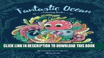 [PDF] FREE Fantastic Ocean - Adult Coloring Book: Animals, Mermaids, Underwater, Under the Sea,