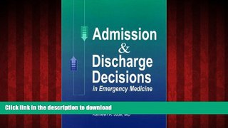Read book  Admission   Discharge Decisions in Emergency Medicine, 1e