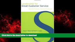 liberty books  Leadership for Great Customer Service: Satisfied Patients, Satisfied Employees