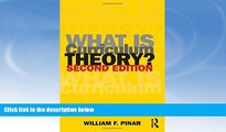 FREE PDF  What Is Curriculum Theory? (Studies in Curriculum Theory Series)  BOOK ONLINE