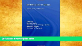 Free [PDF] Downlaod  Multiliteracies in Motion: Current Theory and Practice  DOWNLOAD ONLINE