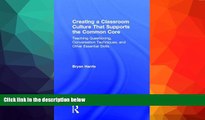 READ book  Creating a Classroom Culture That Supports the Common Core: Teaching Questioning,