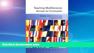 FREE PDF  Teaching Multiliteracies Across the Curriculum: Changing Contexts of Text and Image in