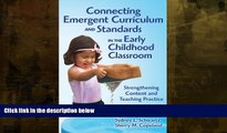 READ book  Connecting Emergent Curriculum and Standards in the Early Childhood Classroom: