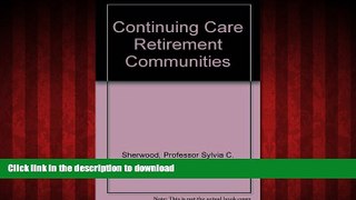 Best books  Continuing Care Retirement Communities online for ipad