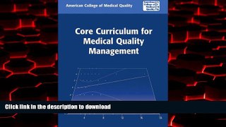 Read book  Core Curriculum for Medical Quality Management online for ipad