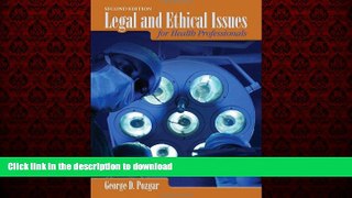 Best book  Legal And Ethical Issues For Health Professionals